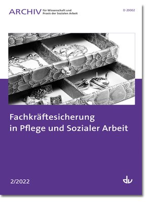 cover image of Fachkräftesicherung in Pflege und Sozialer Arbeit